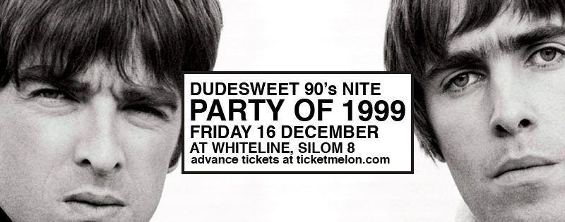 Dudesweet: Party of 1999