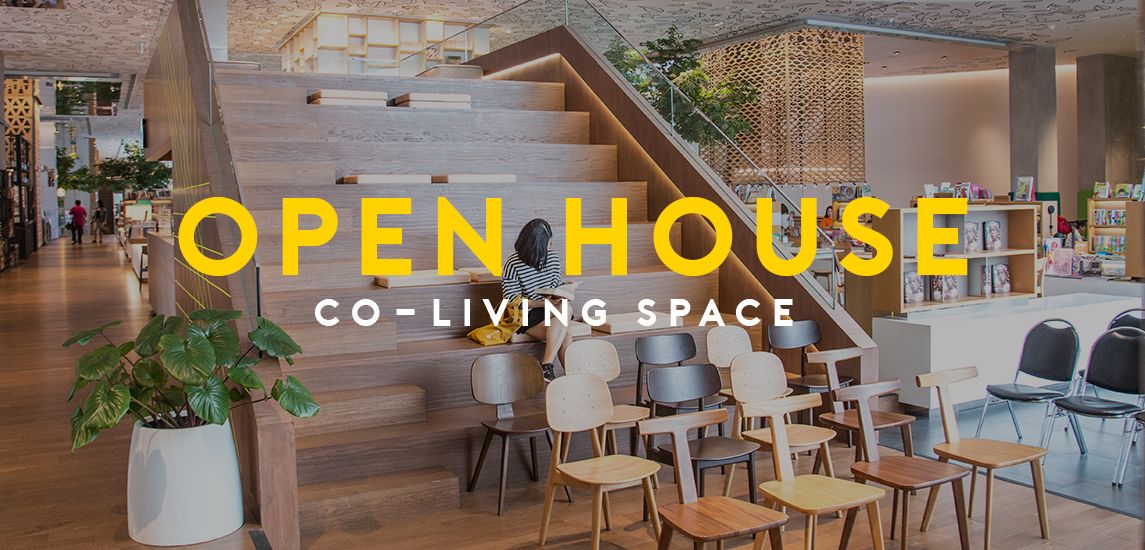 “Open House” Co-Living space ที่เข้าใจไลฟ์สไตล์คนเมือง