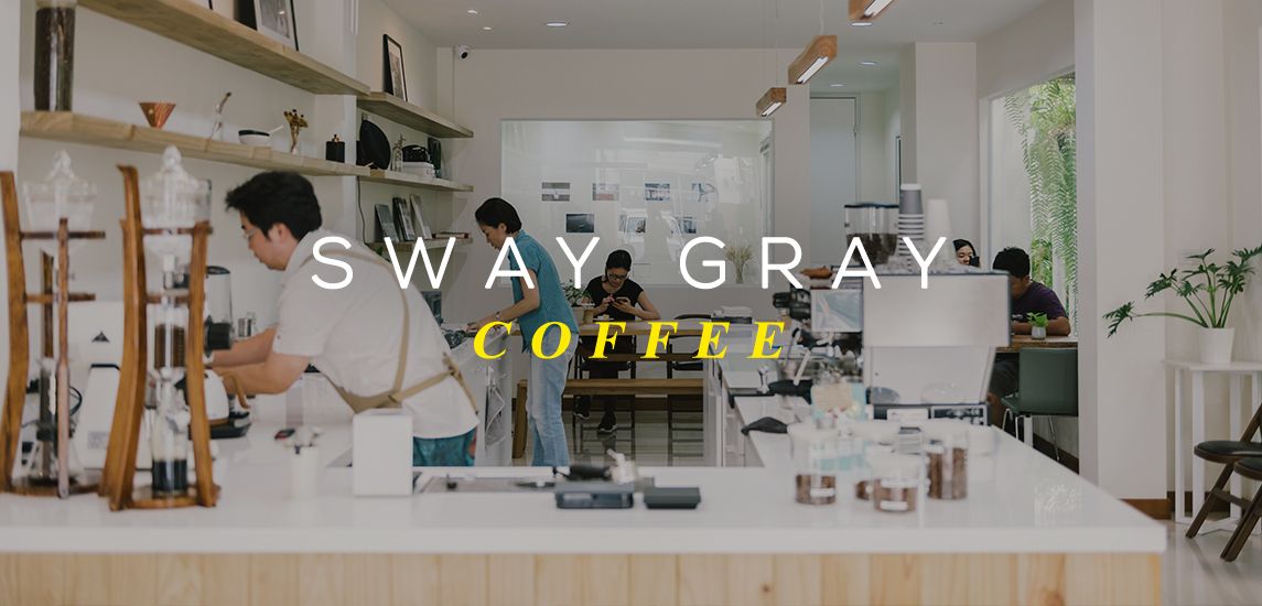 จิบความกลมกล่อมของคาเฟ่ ภายใต้บรรยากาศมินิมอลที่ Sway Gray Coffee