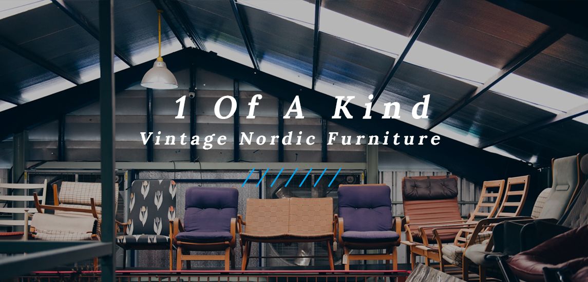 1 OF A KIND โกดังเฟอร์นิเจอร์ที่ให้เราตามล่าหาขุมทรัพย์สไตล์ Vintage Nordic